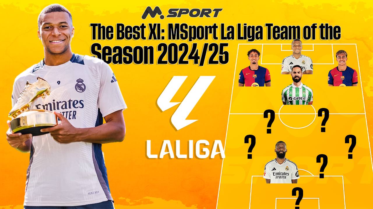 The Best XI: MSport  La Liga Team of the Season 2024/25 