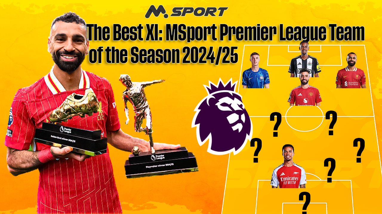 The Best XI: MSport  Premier League Team of the Season 2024/25
