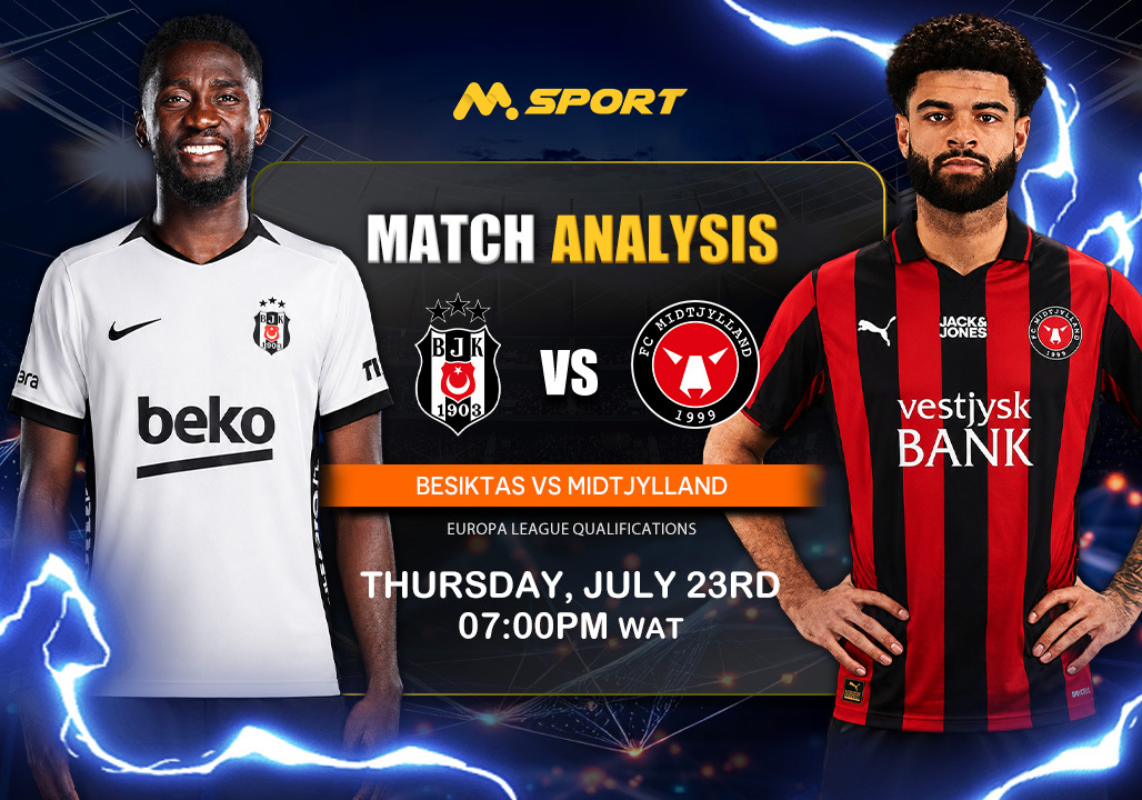 Besiktas vs Midtjylland Prediction, Lineups, Betting Tips & Odds | Europa League Second Qualifying Round