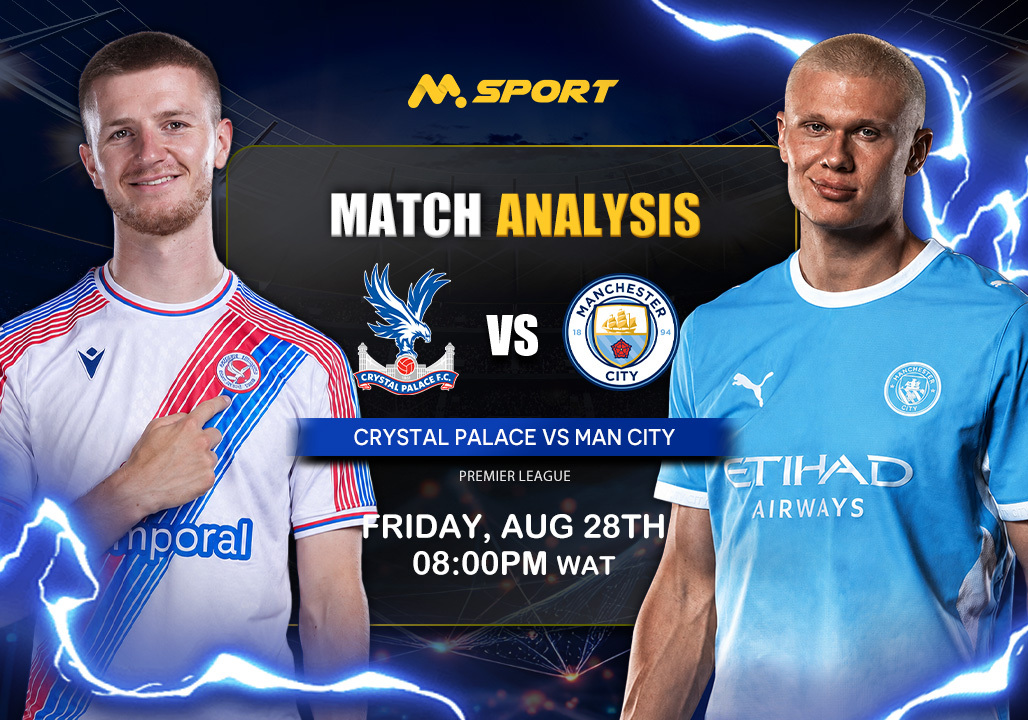 Crystal Palace vs Man City: Can Wharton’s Eagles Bounce Back Against Haaland’s Citizens At Home?