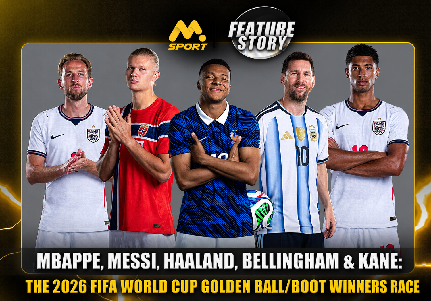 Mbappe, Messi, Haaland, Bellingham & Kane: 2026 FIFA World Cup Golden Ball/Boot Race